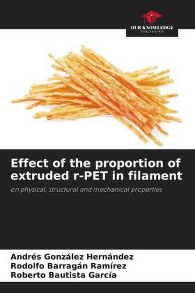 Effect of the proportion of extruded r-PET in filament