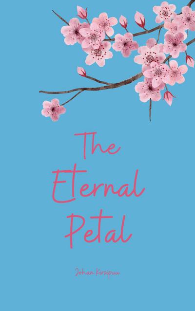The Eternal Petal