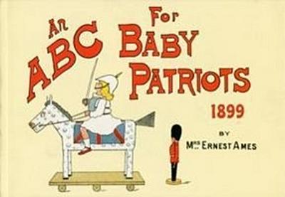 Ames, M: An ABC for Baby Patriots