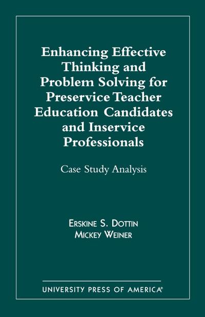 Enhancing Effective Thinking and Problem Solving for Preservice Teacher Educatio