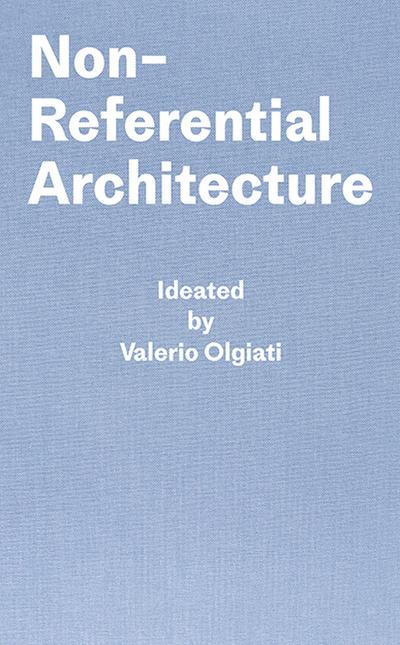 Non-Referential Architecture 