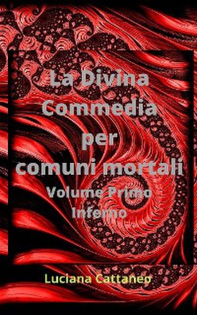 La Divina Commedia per comuni mortali