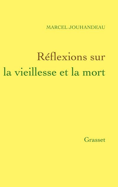 Réflexions sur la vieillesse et la mort