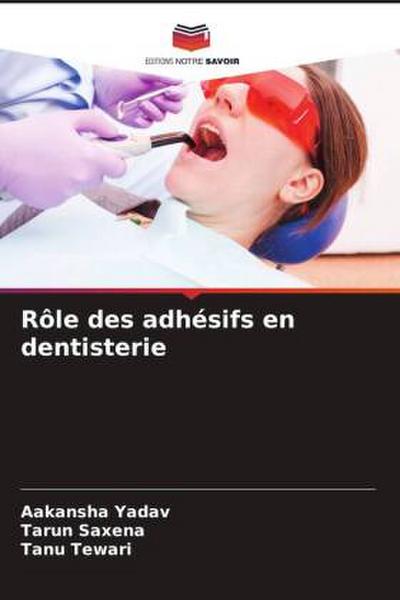 Rôle des adhésifs en dentisterie