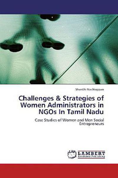 Challenges & Strategies of Women Administrators in NGOs In Tamil Nadu