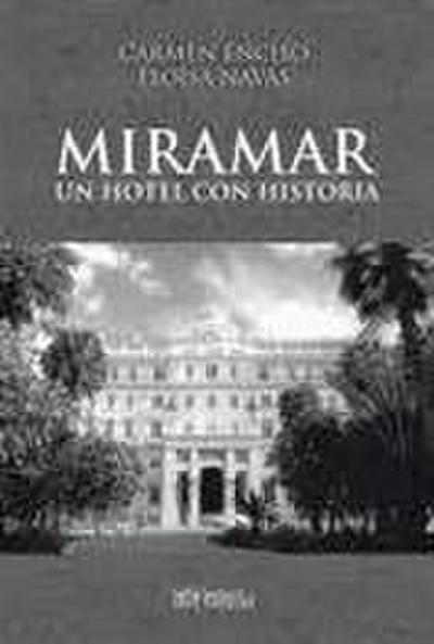 Miramar : un hotel con historia