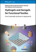 Hydrogels and Aerogels for Functional Textiles