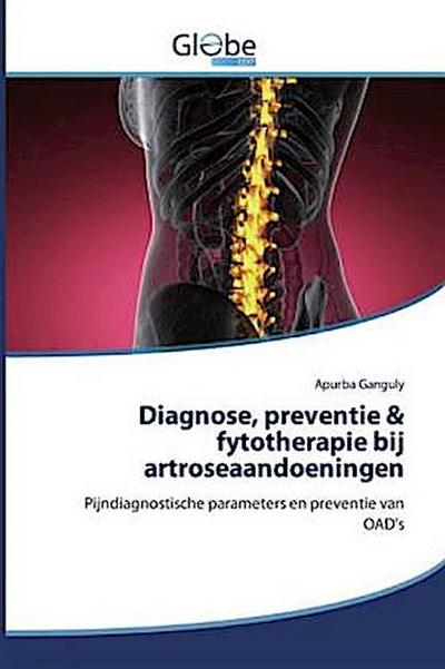 Diagnose, preventie & fytotherapie bij artroseaandoeningen