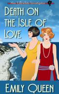 Death on the Isle of Love (Mrs. Lillywhite Investigates, #3)