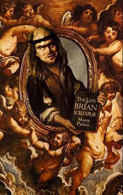 Monty Python’s Life of Brian, The (of Nazareth): Screenplay