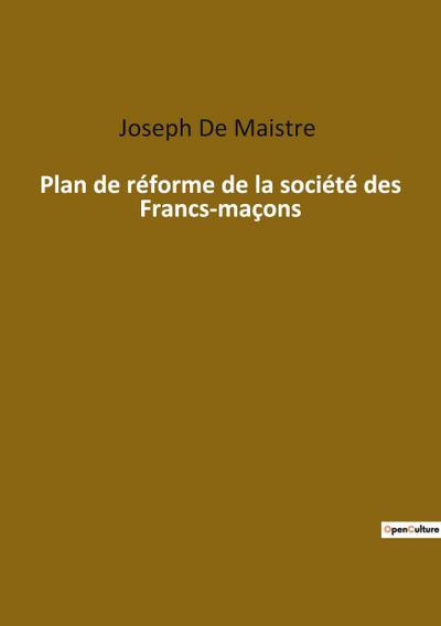 Plan de réforme de la société des Francs-maçons