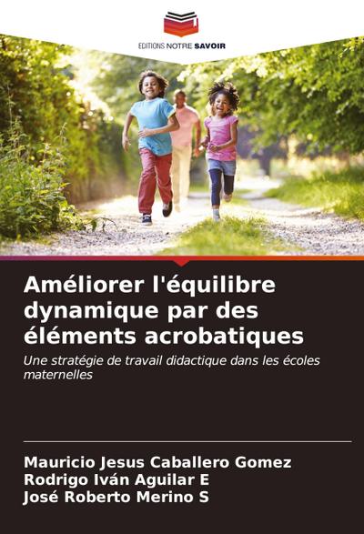 Améliorer l’équilibre dynamique par des éléments acrobatiques