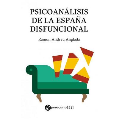 Psicoanálisis de la España disfuncional