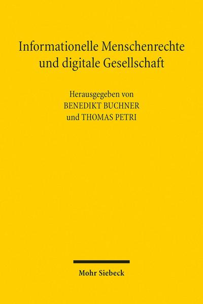 Informationelle Menschenrechte und digitale Gesellschaft