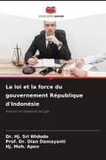 La loi et la force du gouvernement République d’Indonésie