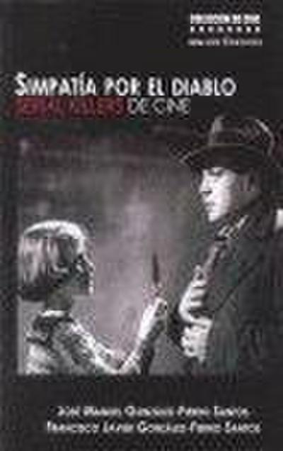 Simpatía por el diablo : serial killers de cine