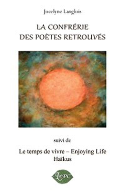 La confrerie des poetes retrouves