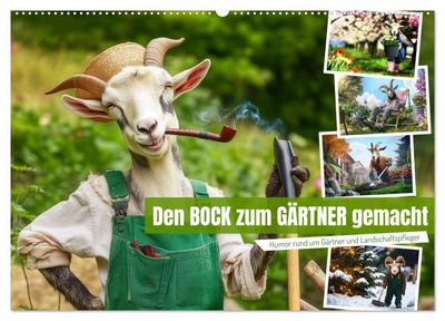 Den Bock zum Gärtner gemacht (Wandkalender 2026 DIN A2 quer), CALVENDO Monatskalender