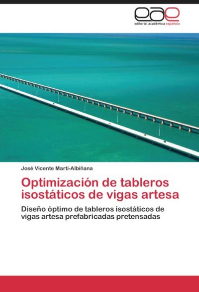 Optimización de tableros isostáticos de vigas artesa