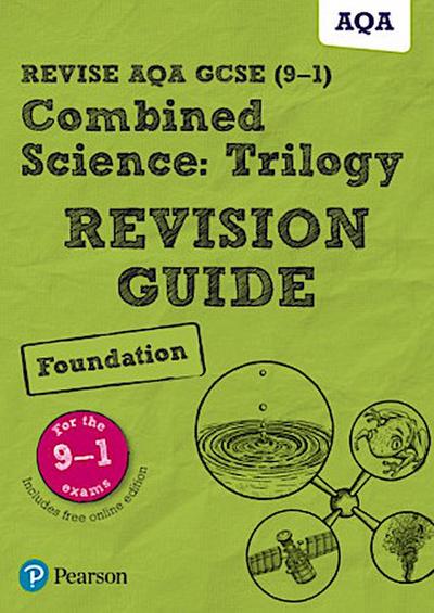 Pearson REVISE AQA GCSE Combined Science Trilogy (Foundation) Revision Guide incl. online revision and quizzes - for 2026, 2027 exams