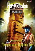 Perry Rhodan Neo Story 4: Gemeinsame Geschichten