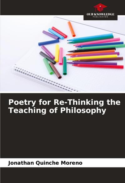 Poetry for Re-Thinking the Teaching of Philosophy