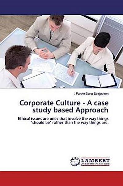 Corporate Culture - A case study based Approach