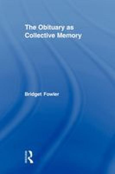 The Obituary as Collective Memory