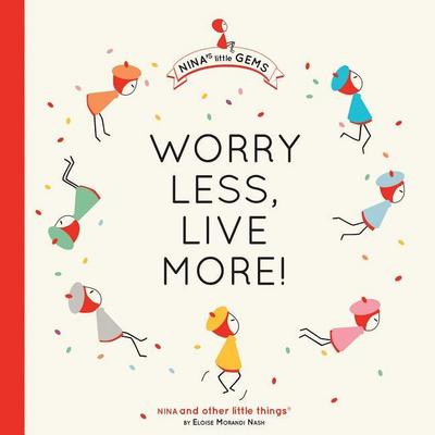 Worry Less, Live More