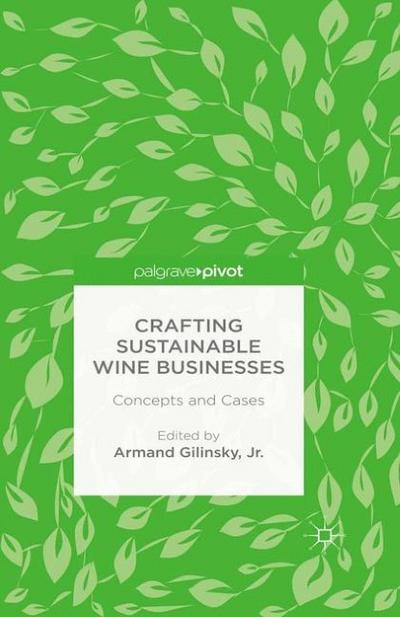 Crafting Sustainable Wine Businesses