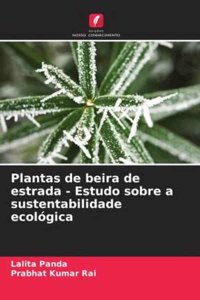 Plantas de beira de estrada - Estudo sobre a sustentabilidade ecológica