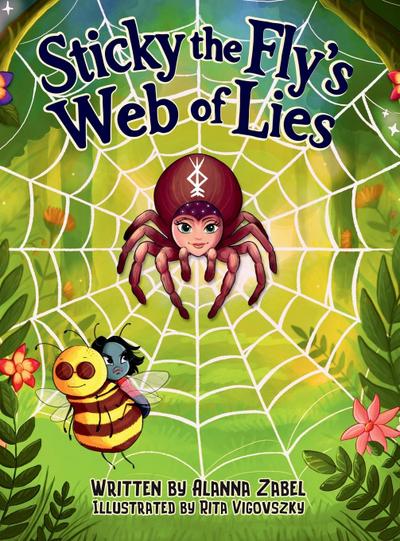 Sticky the Fly’s Web of Lies