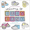 Welcome to Baby Land