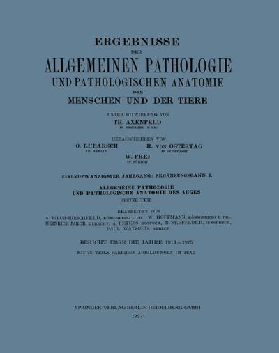Ergebnisse der Allgemeinen Pathologie und Pathologischen Anatomie des Menschen und der Tiere