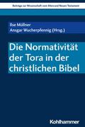 Die Normativität der Tora in der christlichen Bibe