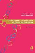 Psicopatologia e psicodinâmica na análise psicodramática - Volume VIII