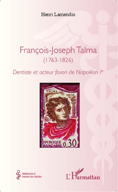 François-Joseph Talma (1763 - 1826)