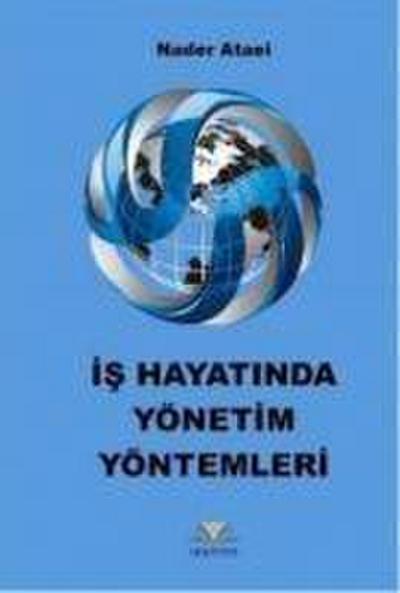Is Hayatinda Yönetim Yöntemleri