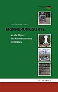 Erinnerungsorte an die Opfer des Kommunismus in Be