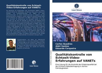 Qualitätskontrolle von Echtzeit-Video-Erfahrungen auf VANETs