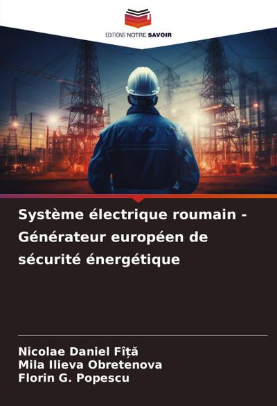 Système électrique roumain - Générateur européen de sécurité énergétique