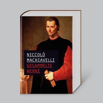 Niccolò Machiavelli, Gesammelte Werke