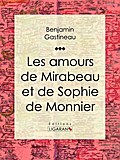 Les Amours de Mirabeau et de Sophie de Monnier