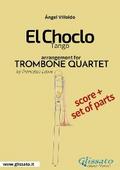 Trombone/Euphonium Quartet score of "El Choclo"