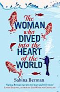 The Woman Who Dived into the Heart of the World
