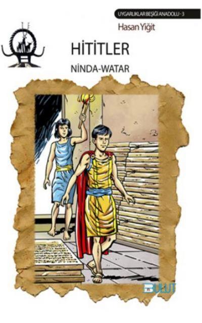 Hititler - Ninda Watar