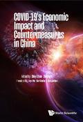 COVID-19’S ECONOMIC IMPACT AND COUNTERMEASURES IN CHINA