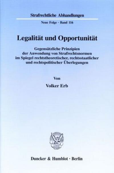Legalität und Opportunität.
