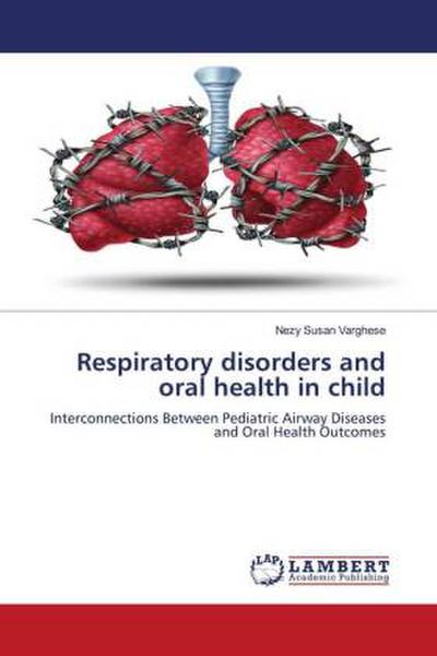 Respiratory disorders and oral health in child