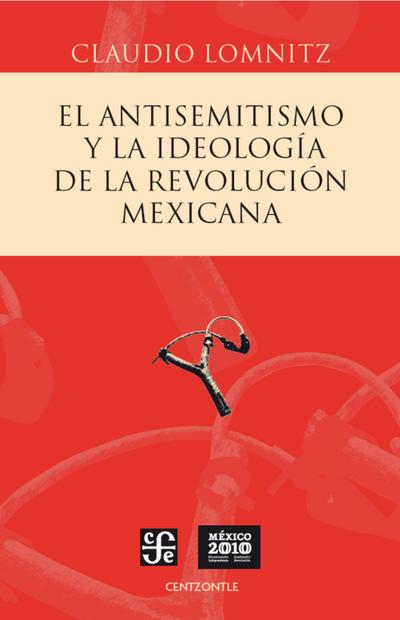 El antisemitismo y la ideología de la Revolución mexicana